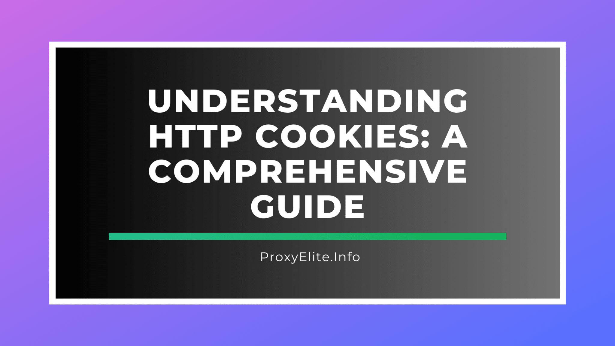 Compreendendo os cookies HTTP: um guia abrangente