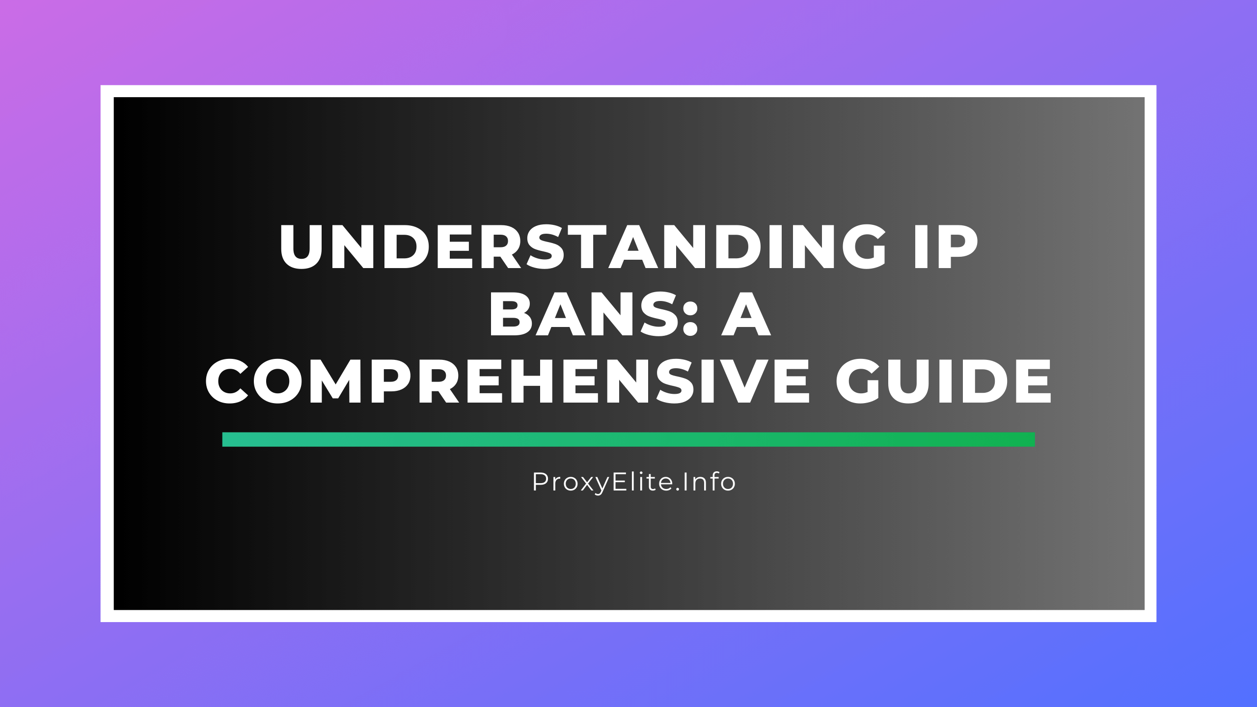 Understanding IP Bans: A Comprehensive Guide