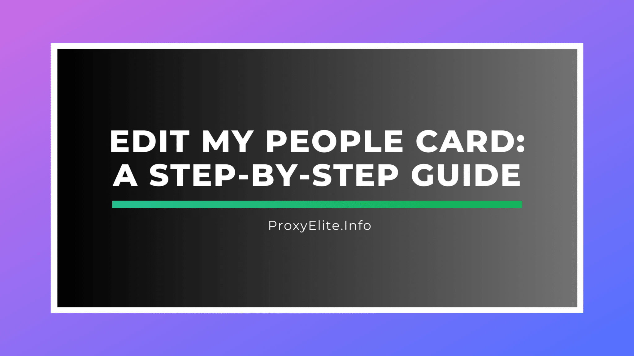 Edit My People Card: Покроковий посібник