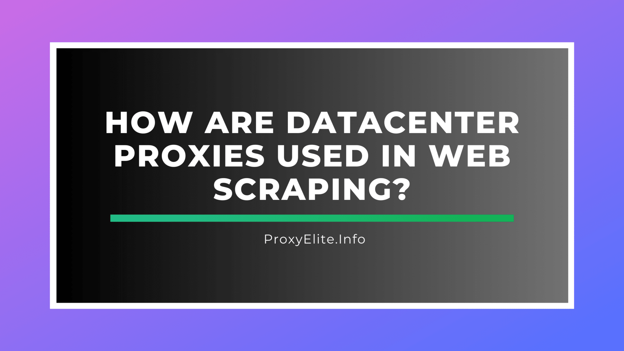 How are datacenter proxies used in web scraping?