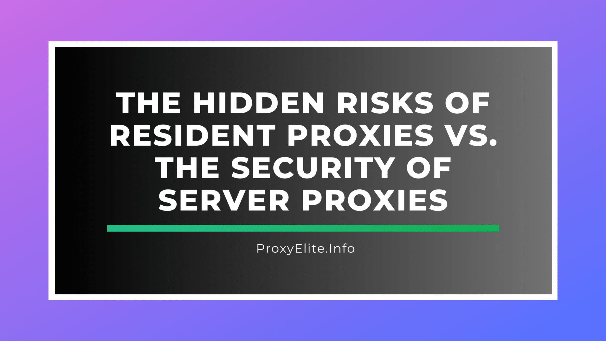 The Hidden Risks of Resident Proxies vs. the Security of Server Proxies
